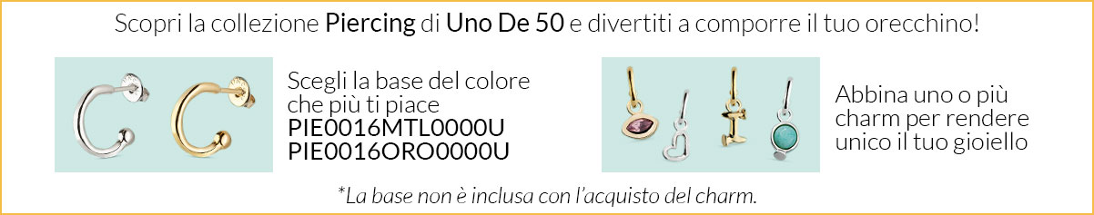 UnoDe50 Piercing